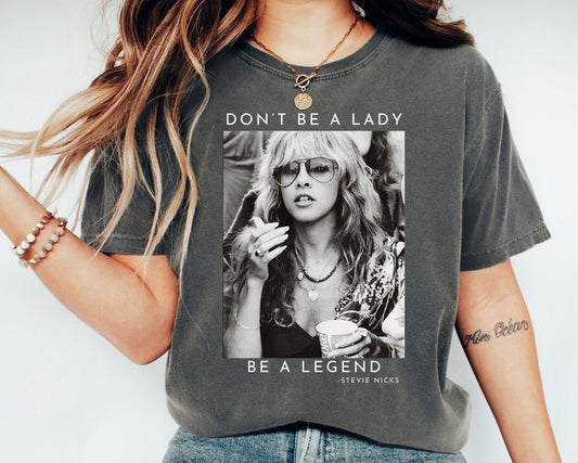 Don't Be a Lady Be a Legend Stevie Nicks Shirts, Stevie Nicks Tees,Limited Stevie Nicks Vintage T-Shirt,Fleetwood Mac Shirt