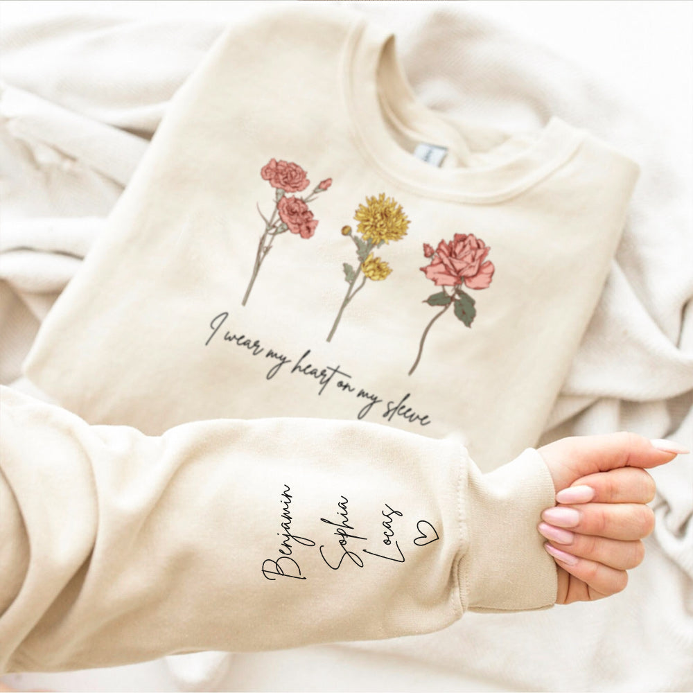 I Wear My Heart On My Sleeve Personalized Names BirthFlower Hoodie/Crewneck